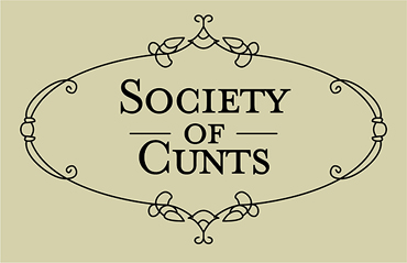 society of cunts